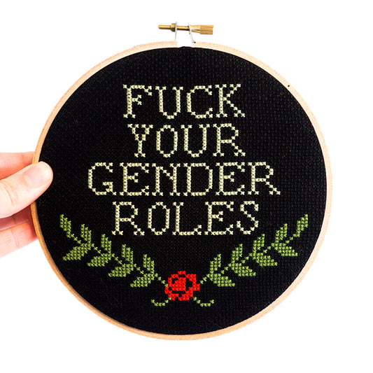 Fuck Your Gender Roles